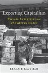 Ethan B. Kapstein - Exporting Capitalism