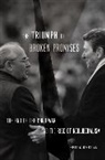 Fritz Bartel - The Triumph of Broken Promises