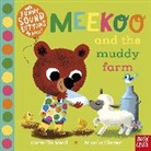 Camilla Reid, Camilla (Editorial Director) Reid, Reid Camilla, Nicola Slater, Slater Nicola - Meekoo and the Muddy Farm