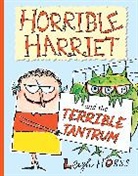 Leigh Hobbs, Hobbs Leigh - Horrible Harriet and the Terrible Tantrum