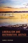 Samuel Freeman, Samuel (Avalon Professor of the Humanitie Freeman, Samuel (Avalon Professor of the Humanities Freeman, Freeman Samuel - Liberalism and Distributive Justice