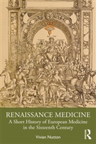 Vivian Nutton, Vivian (University College London Nutton, Nutton Vivian - Renaissance Medicine