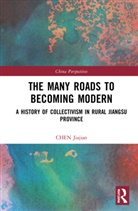 CHEN Jiajian - Many Roads to Becoming Modern
