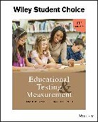 Gary D Borich, Gary D. Borich, Gary D. (University of Texas at Austin) Borich, Borich Gary D., Kubiszyn, Tom Kubiszyn... - Educational Testing and Measurement