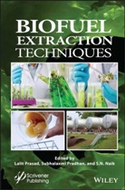 S. N. Naik, Subhalaxmi Pradhan, Prasad, Lalit Prasad, Lalit (Galgotias University Prasad, Lalit Pradhan Prasad... - Biofuel Extraction Techniques