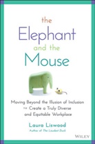 L Liswood, Laura A Liswood, Laura A. Liswood - Elephant and the Mouse