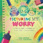 ANNA SHEPHERD, Alicia Mas, Anna Shepherd, Alicia Mas - All the Colours of Me: Picturing My Worry