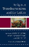 Arvin M. Gouw, Arvin M. Green Gouw, Arvin M. Gouw, Brian Patrick Green, Ted Peters - Religious Transhumanism and Its Critics