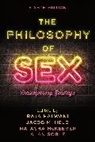 Raja Halwani, Raja Held Halwani, Raja Halwani, Halwani Raja, Jacob M. Held, Natasha McKeever... - Philosophy of Sex