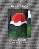 Andrew Bolton, Bolton Andrew, Amanda Garfinkel, Anna-Marie Kellen, Stephanie Kramer, Jessica Regan... - In America