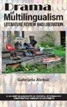 Gabrijela Aleksi?, Gabrijela Aleksi¿, Aleksic - Drama of Multilingualism