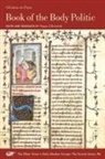 Christine De Pizan, Angus J. Kennedy - The Book of the Body Politic