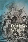 Javier Irigoyen-Garcia, Javier Irigoyen-García - Dystopias of Infamy
