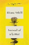 Diana Athill, Diana (Y) Athill, Athill Diana - Instead of a Letter