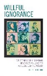 Helen Boursier, Helen T. Boursier, Boursier Helen T. - Willful Ignorance