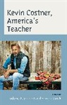 Edward A. Janak, Edward A. Sourdot Janak, Ludovic A. Janak Sourdot, Edward Janak, Edward A. Janak, Ludovic A. Sourdot - Kevin Costner, America''s Teacher
