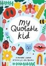 Chronicle Books, Nikki Miles, Amber Vittoria - Playful My Quotable Kid