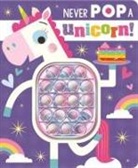 Rosie Greening, Make Believe Ideas, Stuart Lynch - Never Pop a Unicorn!