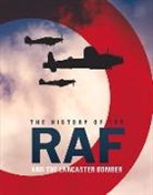 Mike Lepine - The History of The Raf and The Lancaster Bomber