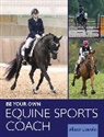 Alison Lincoln, Lincoln Alison - Be Your Own Equine Sports Coach