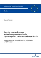 Lukas Vossen - Investorengespräche des Aufsichtsratsvorsitzenden im Spannungsfeld zwischen Recht und Praxis