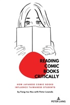 Fang-Tzu Hsu, Pete Lownds, Peter Lownds, Peter Mclaren, Michael Adrian Peters - Reading Comic Books Critically
