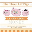 Justin Hart, Justin C. Hart - Three Lil' Pigs - Learn About Money