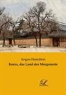 Angus Hamilton - Korea, das Land des Morgenrots
