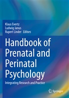 Klaus Evertz, Ludwi Janus, Ludwig Janus, Rupert Linder - Handbook of Prenatal and Perinatal Psychology