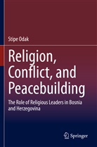 Stipe Odak - Religion, Conflict, and Peacebuilding