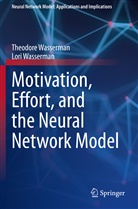 Lori Wasserman, Theodor Wasserman, Theodore Wasserman - Motivation, Effort, and the Neural Network Model
