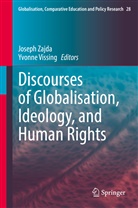 Vissing, Vissing, Yvonne Vissing, Josep Zajda, Joseph Zajda - Discourses of Globalisation, Ideology, and Human Rights