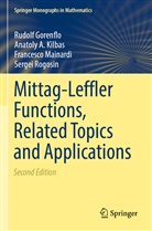 Rudol Gorenflo, Rudolf Gorenflo, Anatoly Kilbas, Anatoly A Kilbas, Anatoly A. Kilbas, Franc Mainardi... - Mittag-Leffler Functions, Related Topics and Applications
