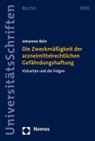 Johannes Rein - Die Zweckmäßigkeit der arzneimittelrechtlichen Gefährdungshaftung