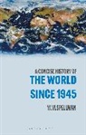 W M Spellman, W. M. Spellman, Spellman W. M. - A Concise History of the World Since 1945