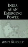 Sumit Ganguly, Ganguly Sumit - India as an Emerging Power