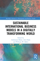 Anshuman (Athabasca University Khare, William W. Baber, Baber William W., Anshuman Khare, Khare Anshuman, Arto Ojala - Sustainable International Business Models in a Digitally