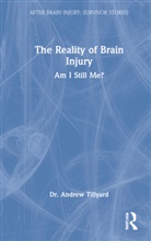 Andrew Tillyard - Reality of Brain Injury
