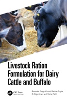 Radha Gupta, Gupta Radha, Vishal Patil, D. Rajendran, Ravinder Singh Kuntal, Ravinder (Jain Deemed-To-Be Uni Singh Kuntal... - Livestock Ration Formulation for Dairy Cattle and Buffalo