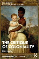 Rita Segato, Rita (University of Brasilia Segato - Critique of Coloniality