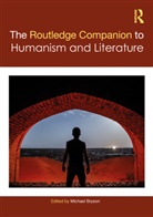 Michael Bryson, Michael Bryson, Bryson Michael - Routledge Companion to Humanism and Literature