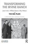 H. Pike Oliver, H. Pike (Runstad Department of Real Estate Oliver, C. Michael Stockstill, C. Michael (Former Public Affairs Exec Stockstill, C. Michael Oliver Stockstill - Transforming the Irvine Ranch