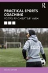 Christine Nash, Christine (University of Edinburgh Nash, Christine Nash, Nash Christine - Practical Sports Coaching