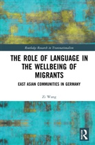 Zi Wang - Role of Language in the Wellbeing of Migrants