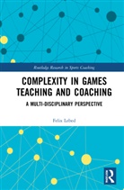 Felix Lebed, Felix (Kaye Academic College of Education Lebed, Lebed Felix - Complexity in Games Teaching and Coaching