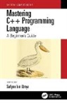 Sufyan bin Uzayr, Sufyan bin-Uzayr, Sufyan Bin Uzayr, Sufyan bin Uzayr, Sufyan bin-Uzayr - Mastering C++ Programming Language