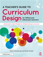 Emily Mofield, Mofield Emily, Tamra Stambaugh, Stambaugh Tamra, Stambaugh Emily Mofield Tamra Stambaugh - Teacher''s Guide to Curriculum Design for Gifted and Advanced Learners