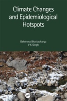 Debleena Bhattacharya, Debleena (Marwadi Educational Founda Bhattacharya, V K Singh, Debleena Bhattacharya, V K Singh - Climate Changes and Epidemiological Hotspots
