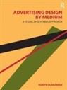 Robyn Blakeman - Advertising Design By Medium