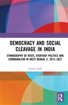 Suman Nath - Democracy and Social Cleavage in India